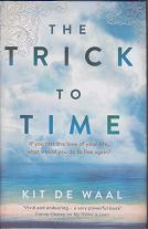 The Trick to Time by Kit  de Waal